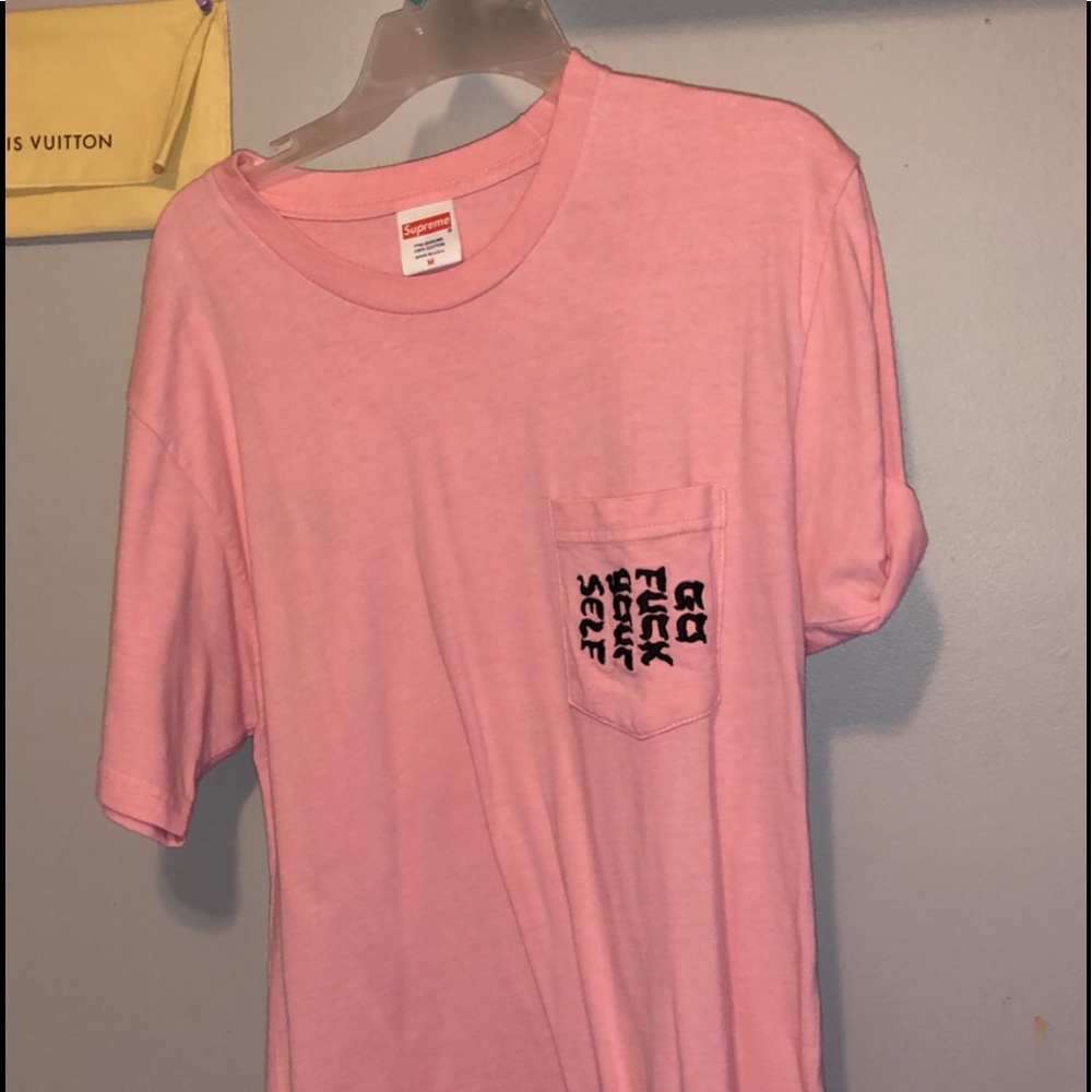 Supreme shirt (it says go Fuck yourself)